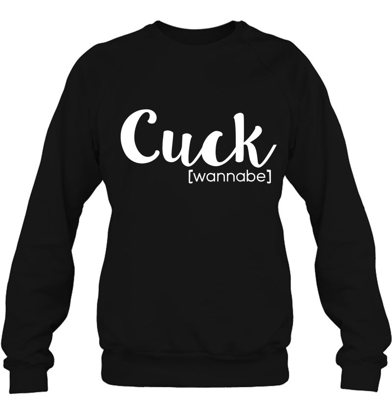 Cuckold Premium Tee Cuck Wannabe Text In White T Shirts Hoodies Svg