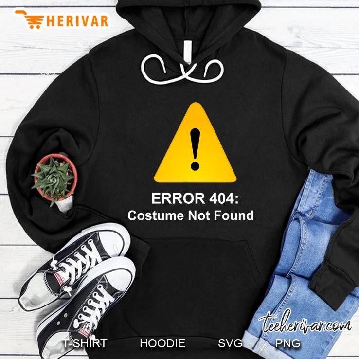 Error 404 Costume Not Found Halloween Computer Tech Geek Hoodie
