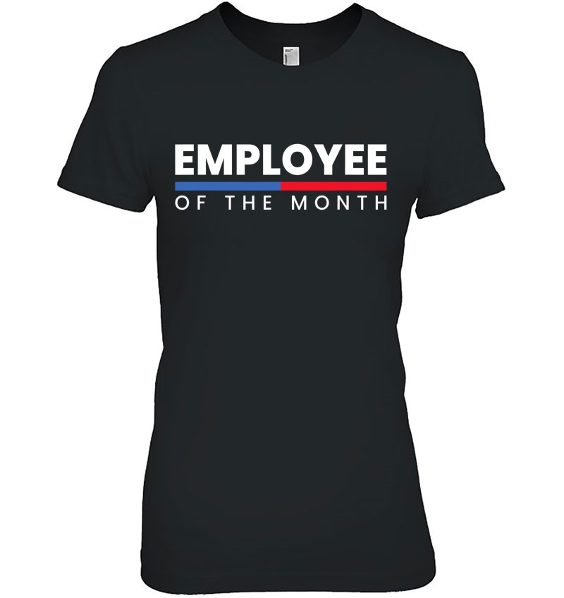 Employee Appreciation, Employee Of The Month Hoodie