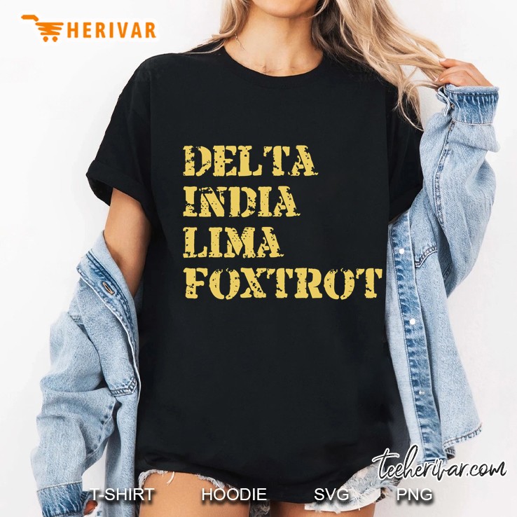 Delta India Lima Foxtrot Army Military Phonetic Alphabet Ladies Tee