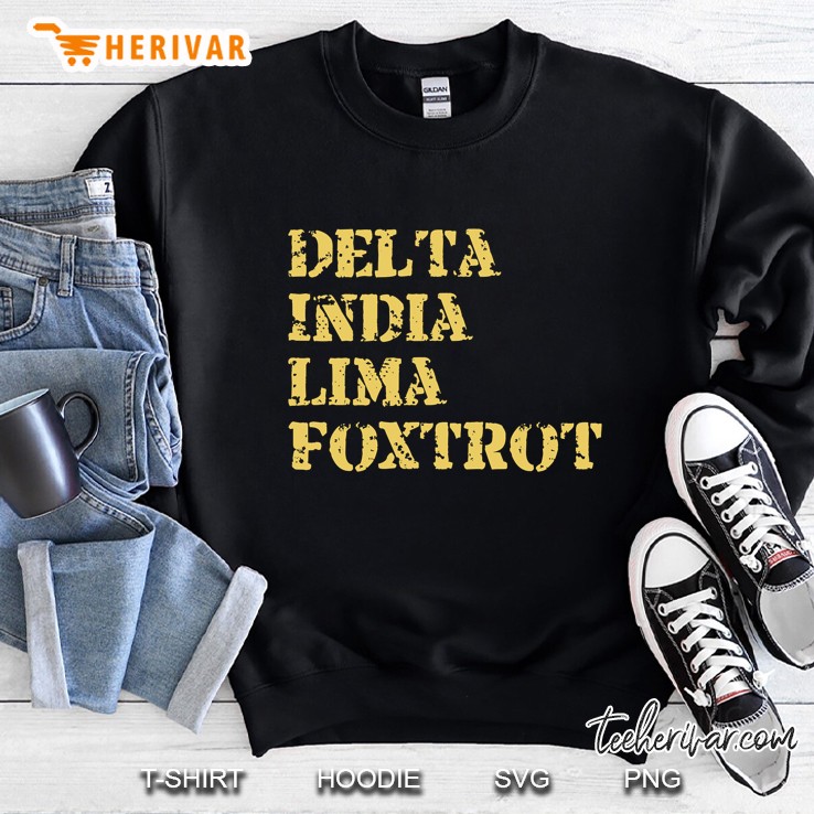 Delta India Lima Foxtrot Army Military Phonetic Alphabet Sweatshirt