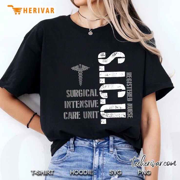 Sicu Registered Nurse Surgical Intensive Care Unit Rn Staff Ladies Tee