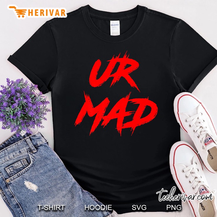 Ur Mad A Change Is A Coming Shirt