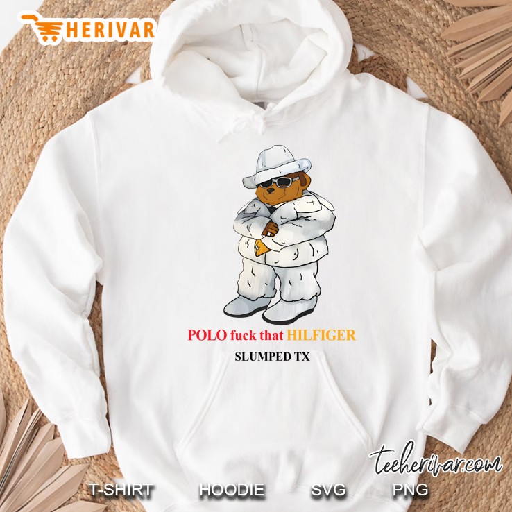 Polo Fuck That Hilfiger Slumped Tx Hoodie