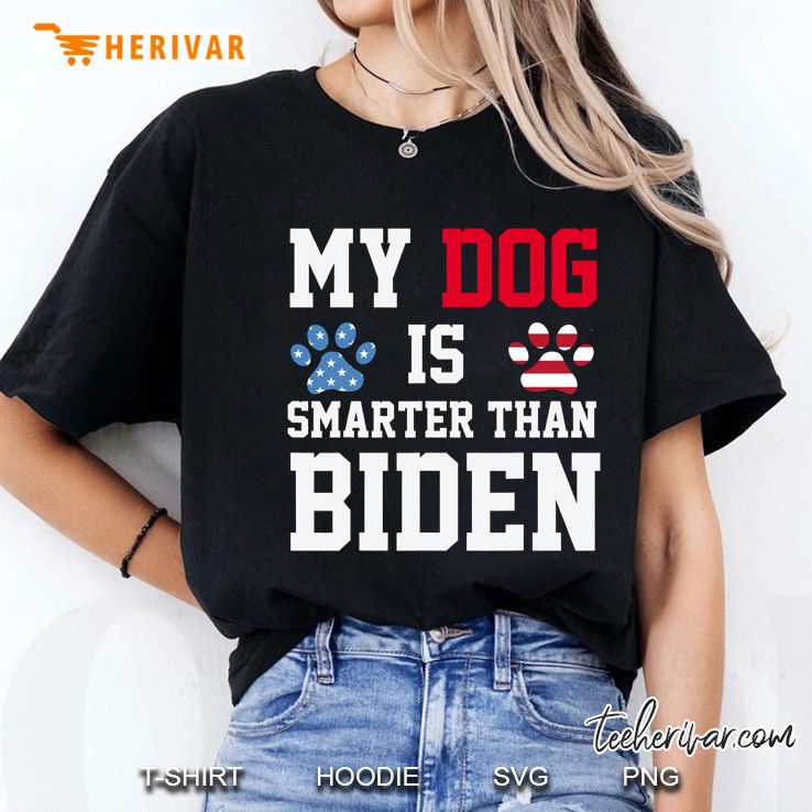 My Dog Is Smarter Than Your President Biden Funny Anti-Biden Ladies Tee
