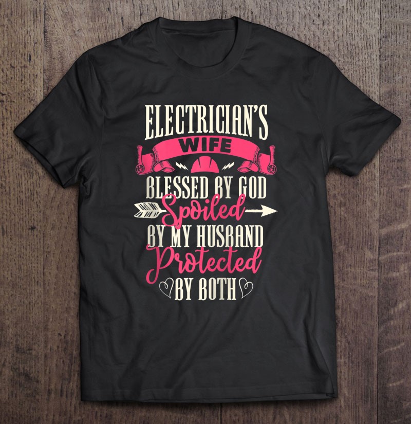 Electrician Gifts Wife Design On Back Zip Shirt