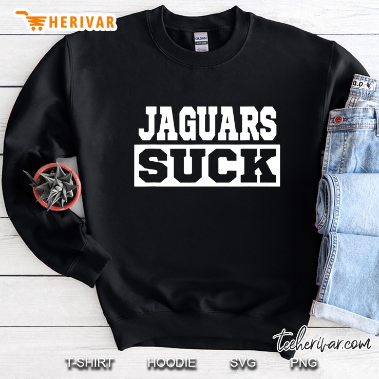 Jaguars Suck - I Hate Jaguars Sweatshirt