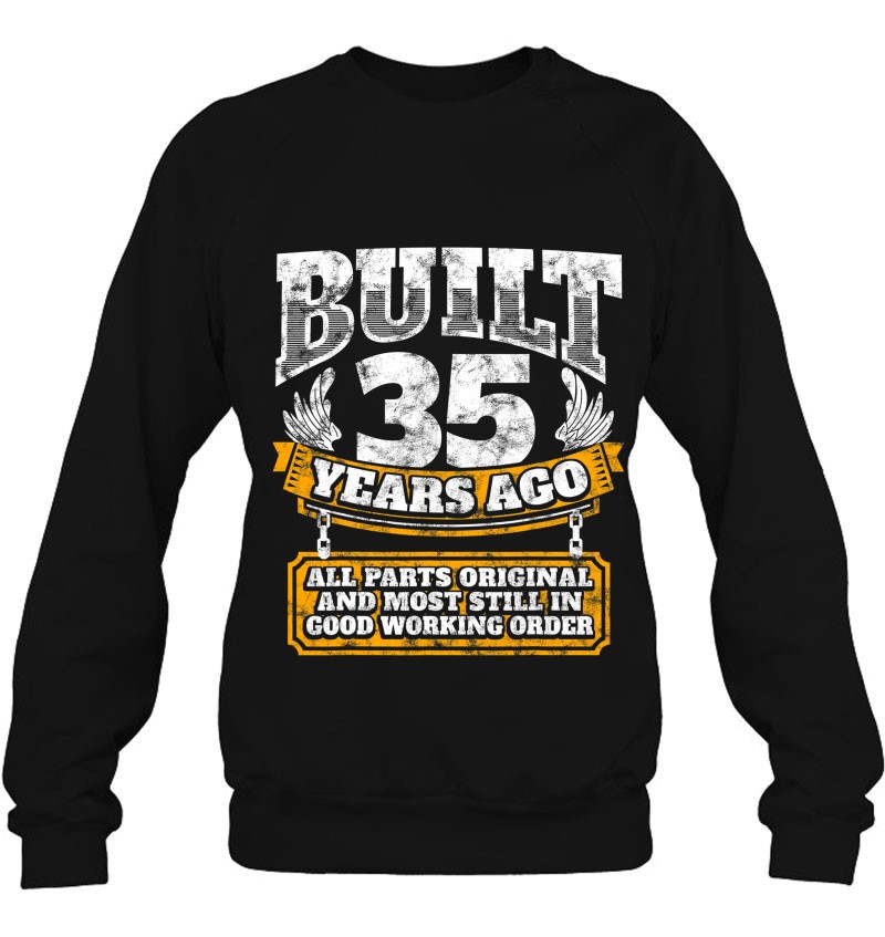 Funny 35Th Birthday Shirt B-Day Gift Saying Age 35 Years Joke Sweatshirt