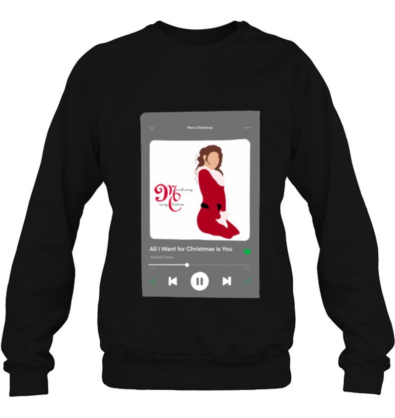 All I Want For Christmas Is You Spotify Classic Sweatshirt