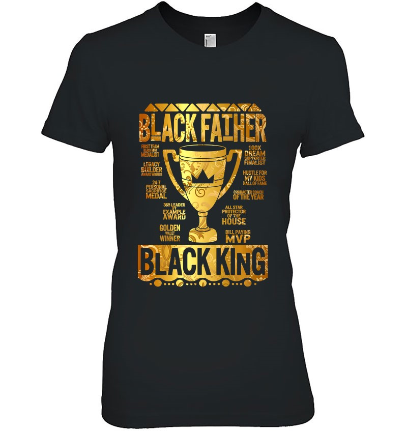 Black Father King Fathers Day Dad Matter Husband Dope Leader Premium Ladies Tee