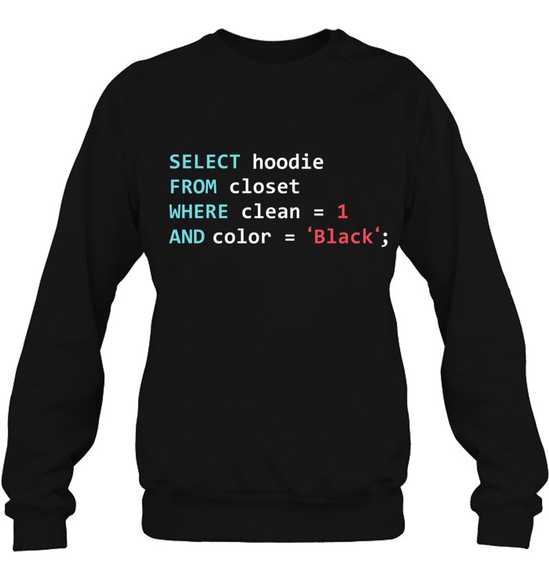 Programmer Sql Query Geek Database Coding Sweatshirt
