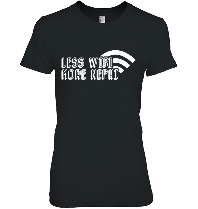 Less Wifi More Nephi Lds Mormon Funny Memes Missionary Gift