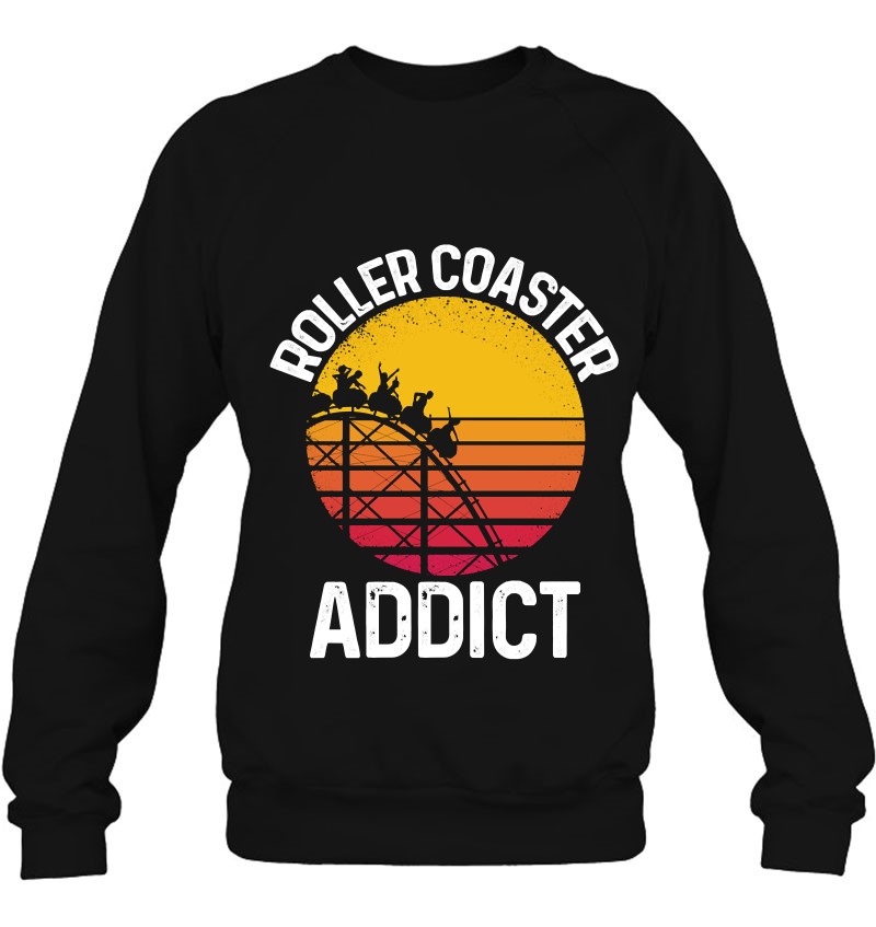Roller Coaster Addict Funny Amusement Park Team Outfit Pullover T ...