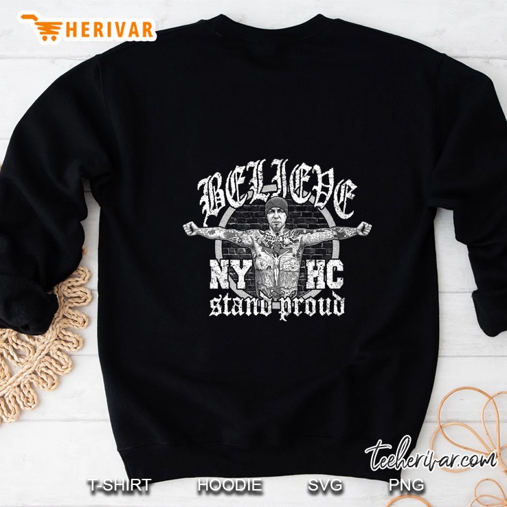 Roger Miret Believe New York Hardcore Stand Proud Sweatshirt