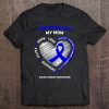 Women Men Kids Support Mom Colon Cancer Awareness Products Tee