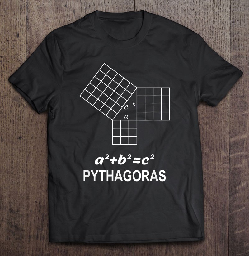 Sacred Geometry Mathematicians Pythagoras Theorem Shirt