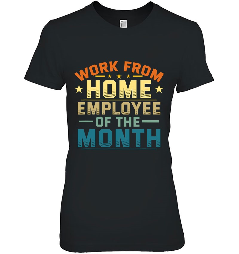 Funny Work From Home Employee Of The Month Home Office Hoodie