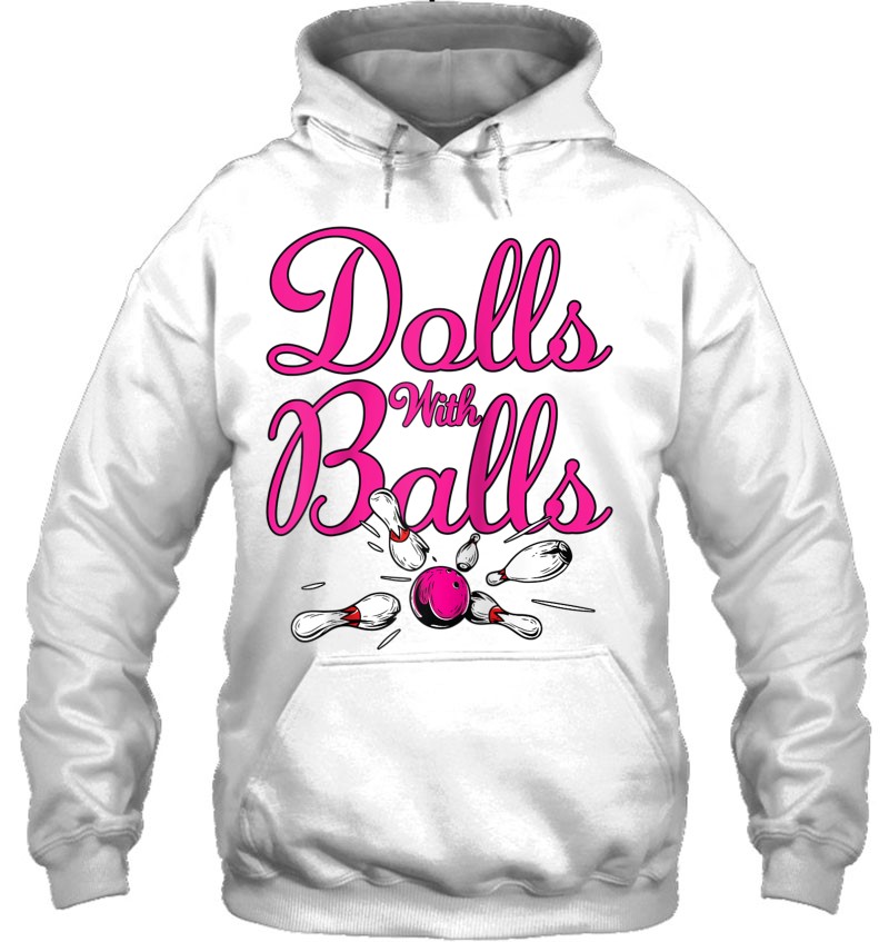 Funny Women Girls Bowling Team Name Shirt Dolls With Balls Raglan Baseball Mugs