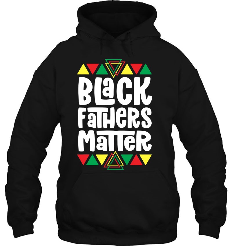 Black Fathers Matter Black Pride Shirts For Men Dad Gift Mugs