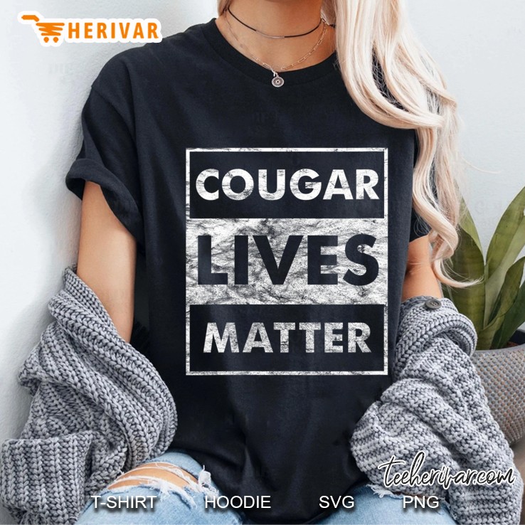Cougar Lives Matter Funny Milf & Cougar Hunter Gift Ladies Tee