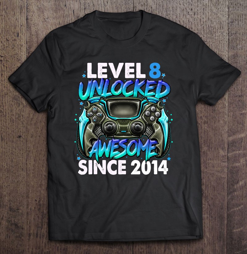 Level 8 Unlocked Awesome Since 2014 8Th Birthday Gaming Shirt