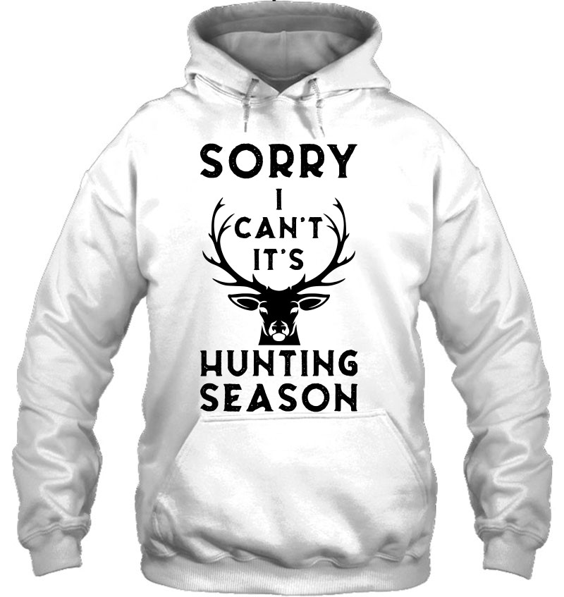 Sorry I Can't It's Hunting Season Funny Deer Hunters Gift Mugs