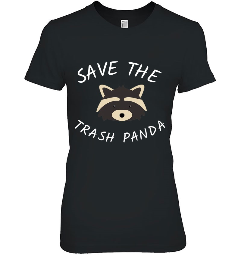Save The Raccoon Protect Raccoons T Shirts, Hoodies, Sweatshirts ...
