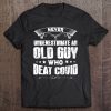 Mens Never Underestimate An Old Guy Who Beat Covid Funny Survivor Tee