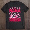 My Nana Is A Superhero Breast Cancer Awareness Butterfly Tee