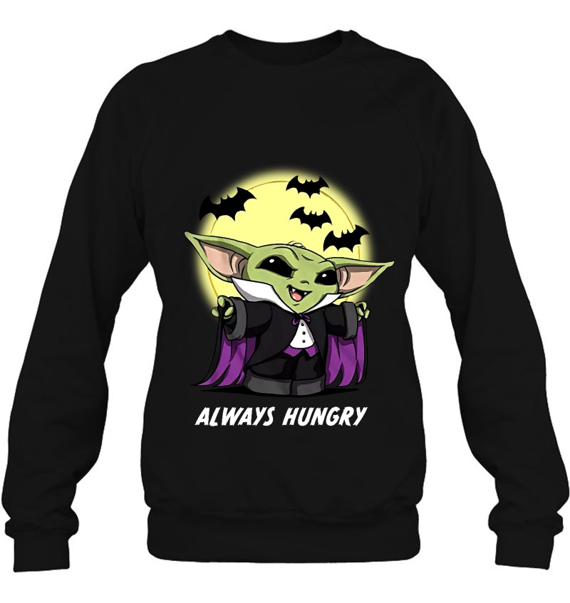 Baby Yoda Buckle Up Buttercup Always Hungry Halloween Bats Sweatshirt