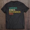 70 Years Old Gifts Legend Since December 1951 70Th Birthday Tee