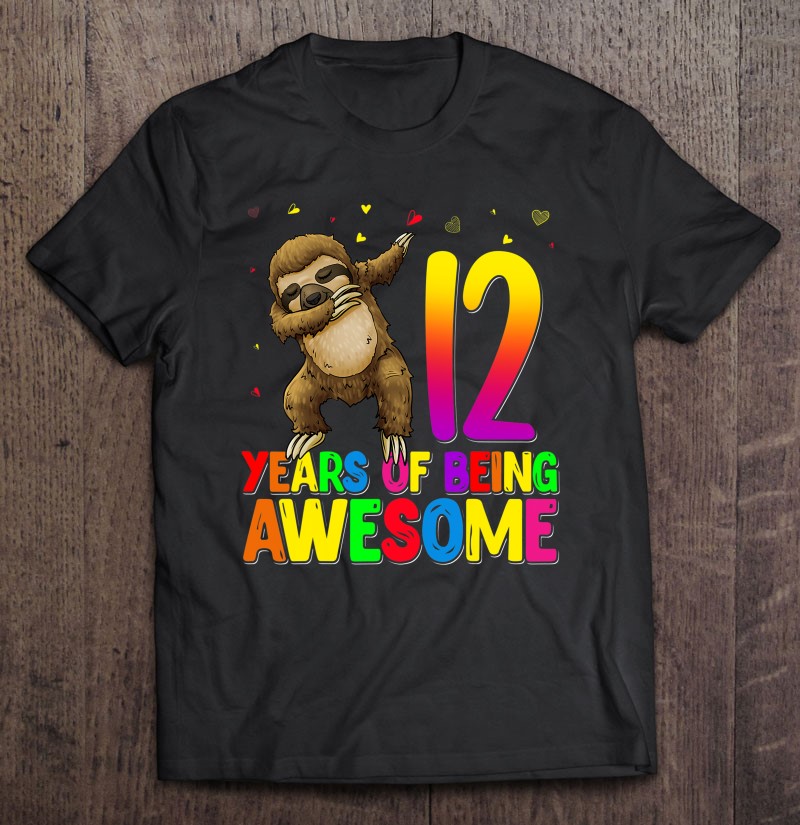12 Years Old Birthday Sloth Dabbing 12Th Birthday Sloth Tee