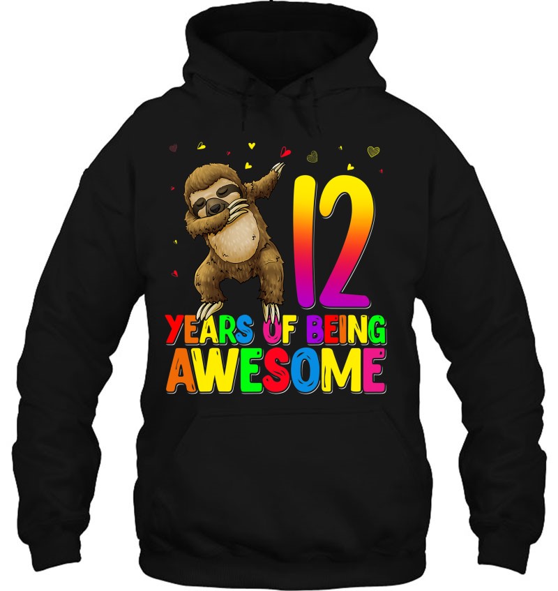 12 Years Old Birthday Sloth Dabbing 12Th Birthday Sloth Hoodie