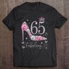 65 & Fabulous, 65 Years Old And Fabulous, 65Th Birthday Tee