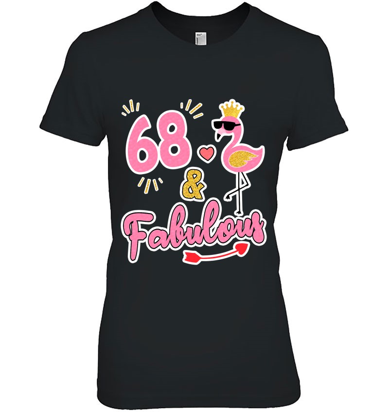 68 And Fabulous - 68 Years Old Gift - 68Th Birthday Hoodie
