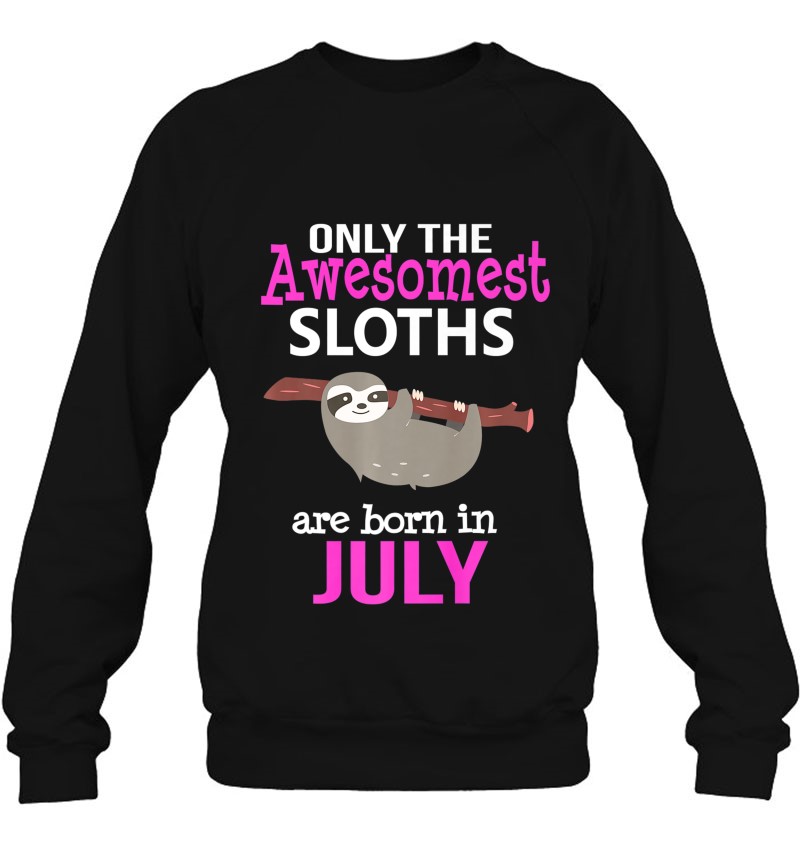 Cute Funny Sloth Lovers July Birthday Shirt Lazy Women Kids Mugs