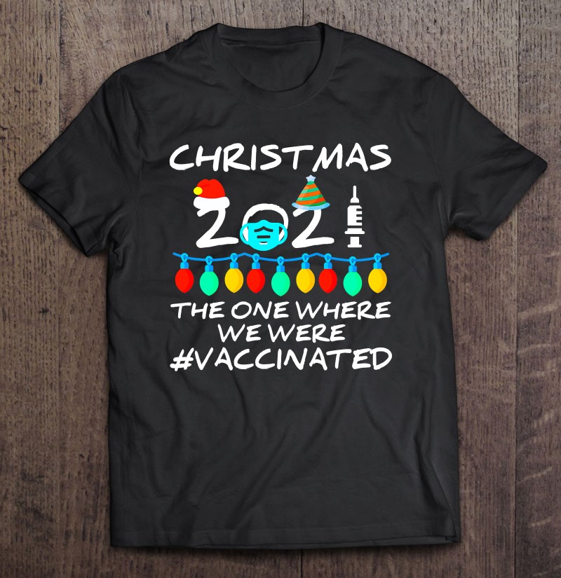 2021 Covid Vaccine Christmas Lights Ornament The One Where Shirt