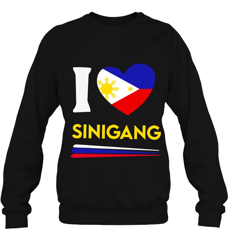 I Love Sinigang Filipino Food Flag Map Pride Philippines Sweatshirt