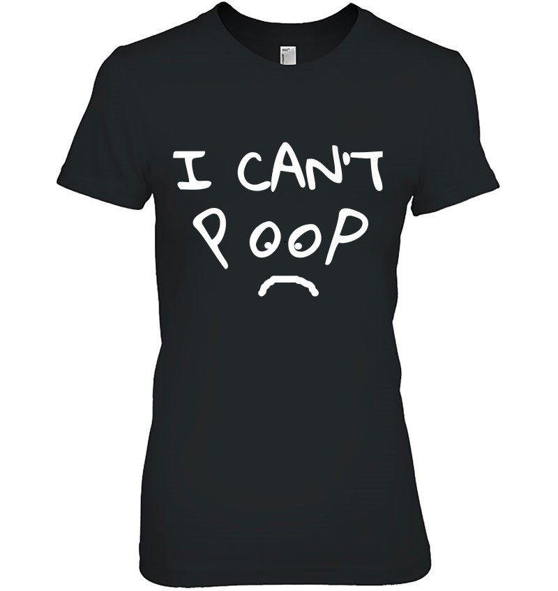 Funny Graphic Poop I Can't Poop Sad Face
