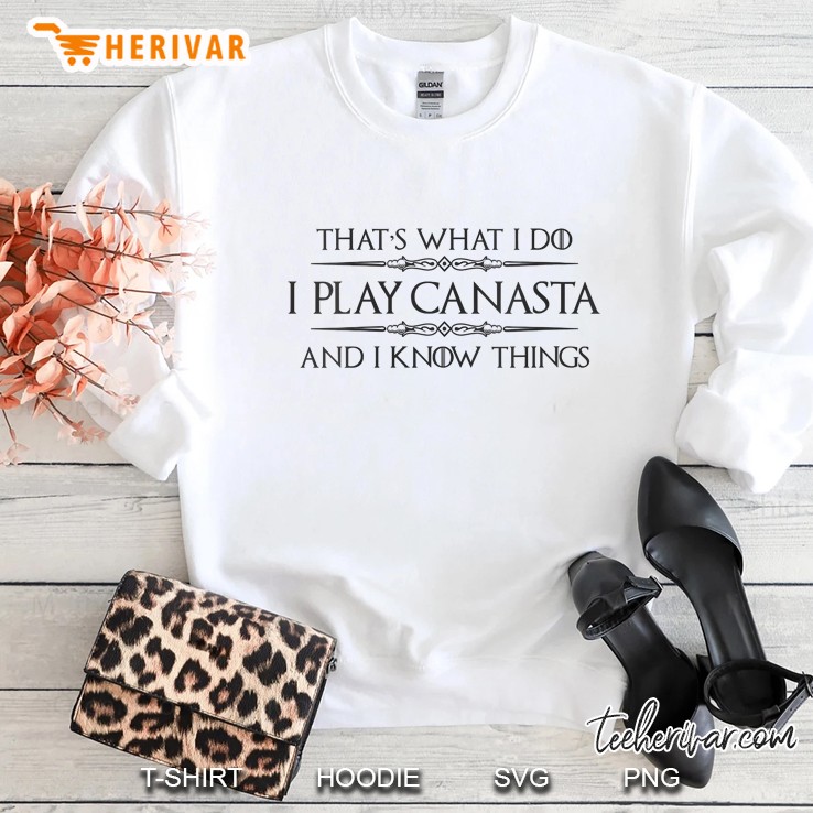 Womens Canasta Player Gifts - I Play Canasta & I Know Things Funny V-Neck Sweatshirt