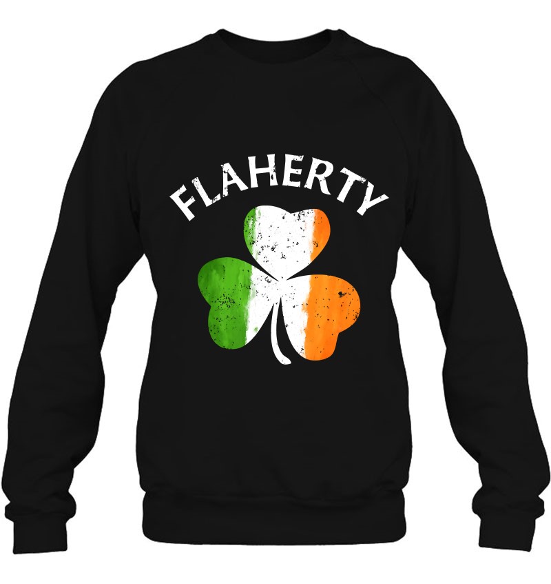 Flaherty Irish Family Name St Patrick's Day Sweatshirt
