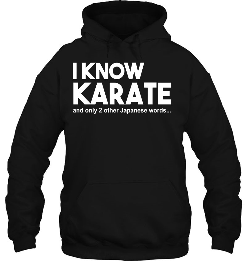 I Know Karate And Only 2 Other Japanese Words Karate Funny Mugs