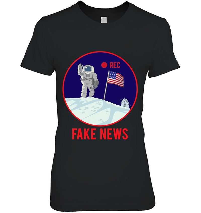 Apollo Moon Landing Hoax Conspiracy Theory Fake News T Shirts Hoodies Sweatshirts And Merch