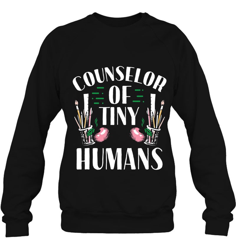 Counselor Of Tiny Humans Students Guidance Back To School Sweatshirt