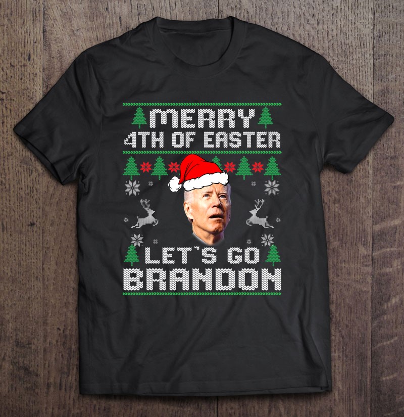 Lets Go Branson Brandon Merry 4Th Of Easter Ugly Christmas Tee