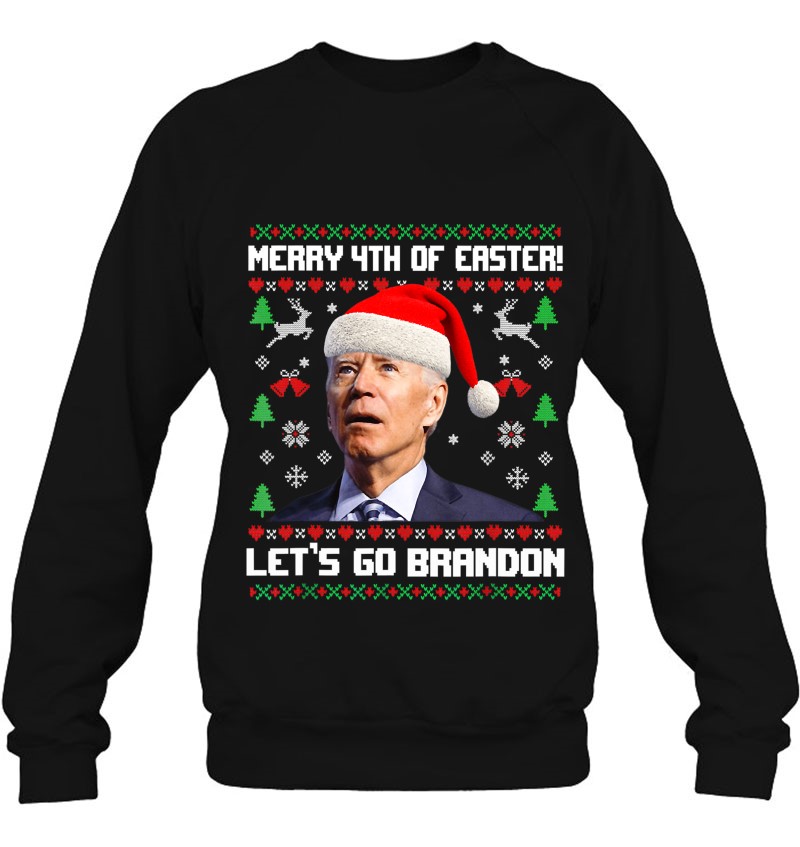 Merry 4Th Of Easter Let's Go Branson Brandon Ugly Sweater Sweatshirt
