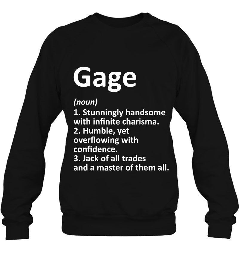 Gage Definition Personalized Name Funny Gift Idea Sweatshirt