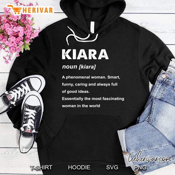 Kiara Name Kiara Definition Personalized Name Hoodie
