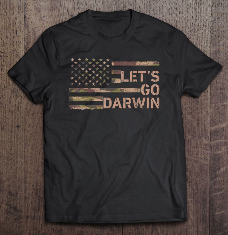 Let’S Go Darwin Us Flag Camo Women Men Lets Go Darwin Shirt