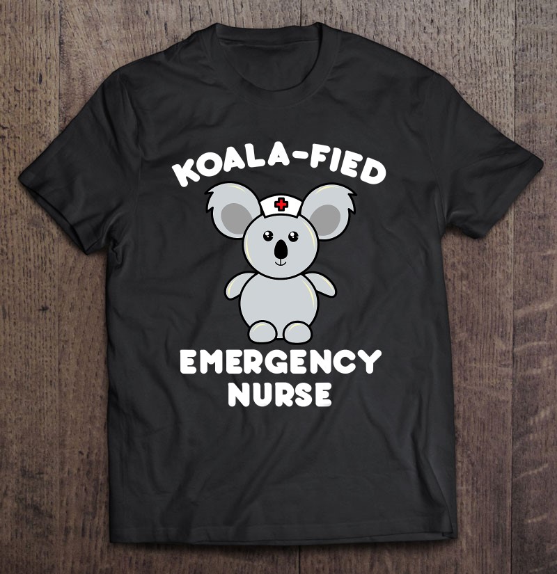 Rn Er Emergency Nurse Koalafied Cool Nursing Graduate Gift Tee